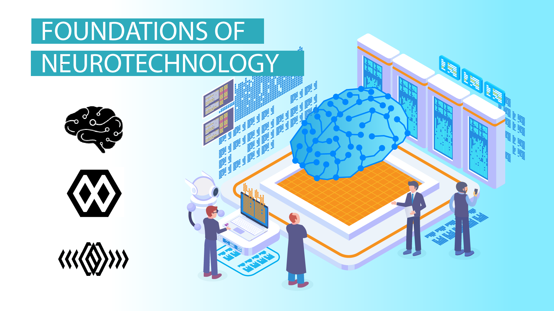 Foundations of Neurotechnology NT101